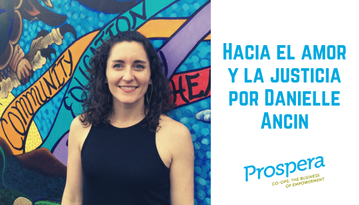 Hacia el amor y la justicia por Danielle Ancin