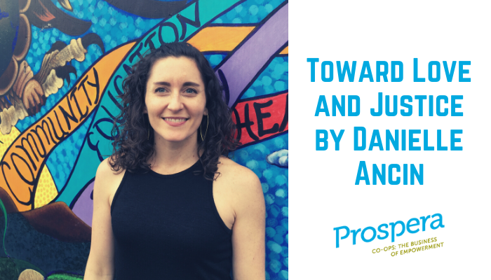 Toward Love and Justice by Danielle Ancin
