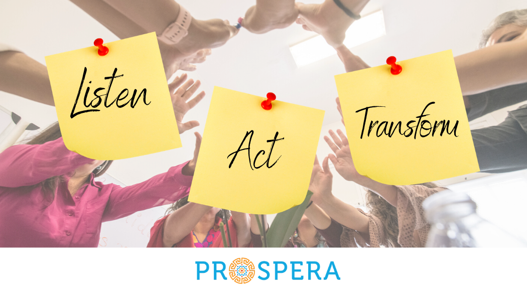 Listen. Act. Transform