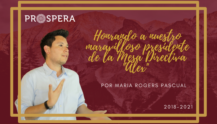 Honrando a nuestro maravilloso presidente de la Mesa Directiva “Alex” por Maria Rogers Pascual